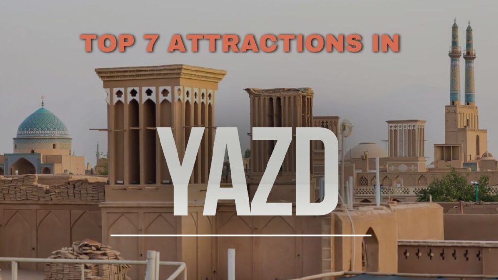 attractions in Yazd